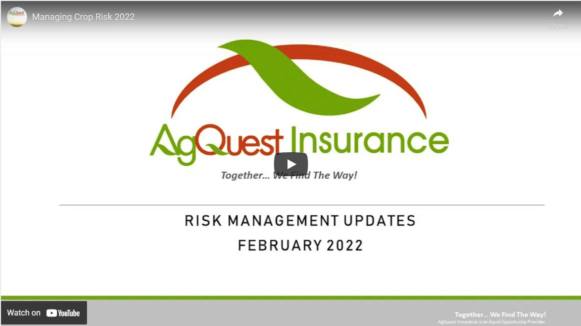 Managing Crop Risks 2022 Meeting - AgQuest Financial Services