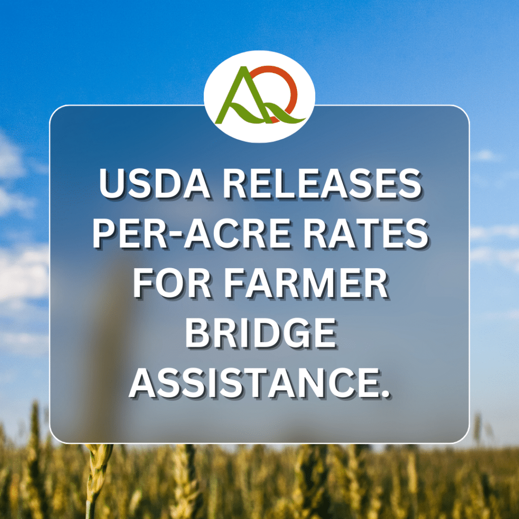 USDA Releases Per-Acre Rates for Farmer Bridge Assistance