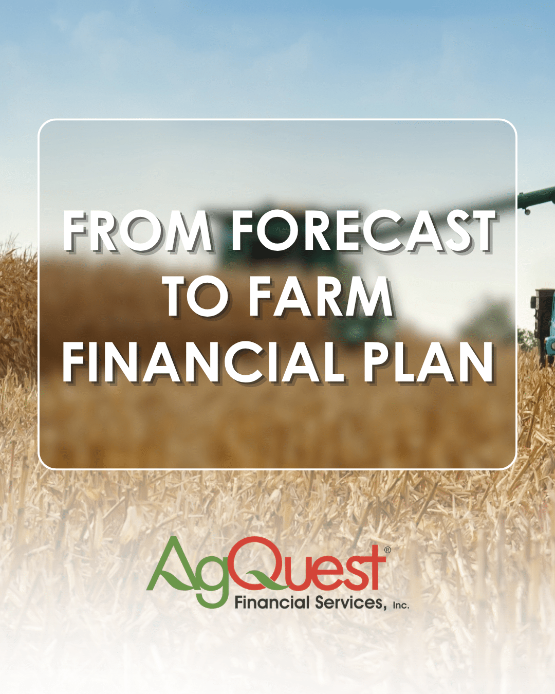 From Forecast to Farm Financial Plan